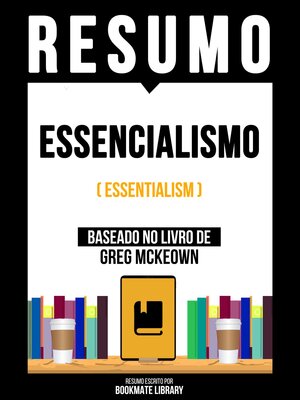 cover image of Resumo--Essencialismo (Essentialism)--Baseado No Livro De Greg Mckeown